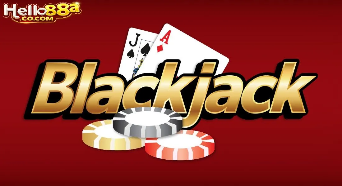 Kinh nghiệm chơi Blackjack Hello88 hiệu quả