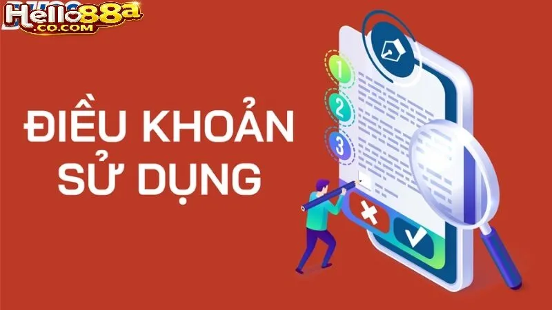 Điều Khoản Sử Dụng Hello88 Là Gì?