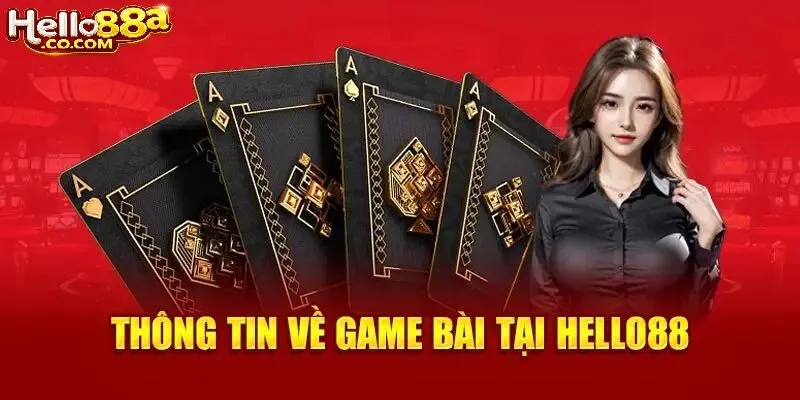 Game Bài Hello88 là gì?